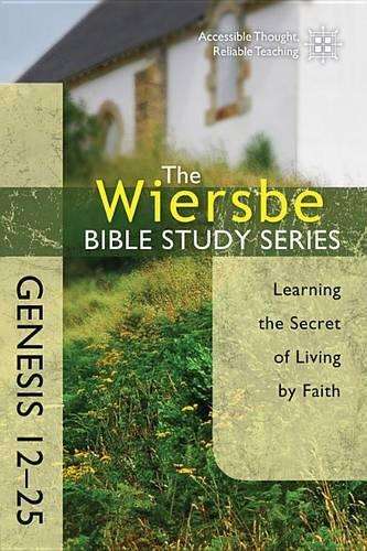 Genesis 12- 25 - Warren Wiersbe