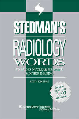 Stedman's Radiology Words - Stedman