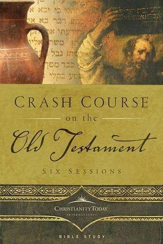 Crash Course on the Old Testament - Christianity Today Internati