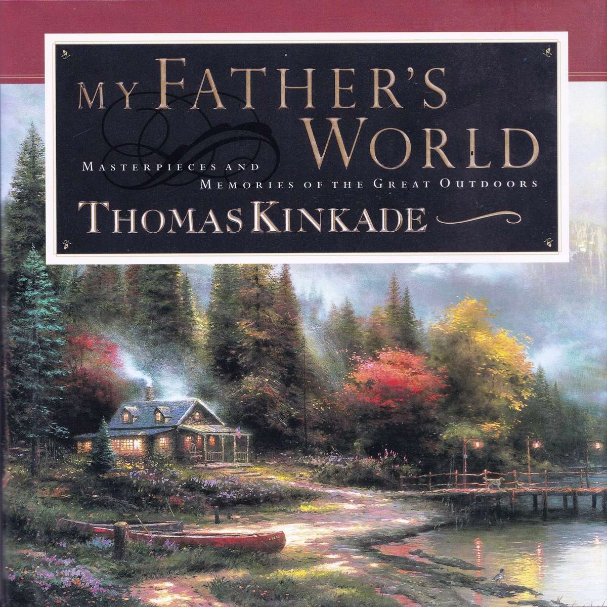 My Father's World SECONDHAND - Thomas Kinkade