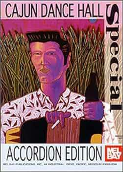 CAJUN DANCE HALL ACCORDION EDITION - CAJUNDANCEHALL