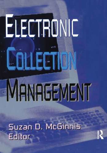 Electronic Collection Management - Suzan D. Mcginnis
