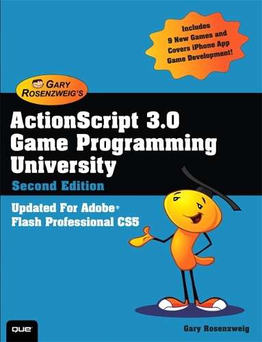ACTIONSCRIPT 3.0 GAME PROGRAMMING UNI 2E - ROSENZWEIG,G