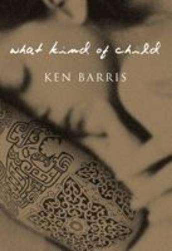 What kind of child - Ken Barris