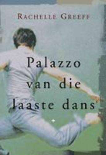 Palazzo van die Laaste Dans - Greef, R