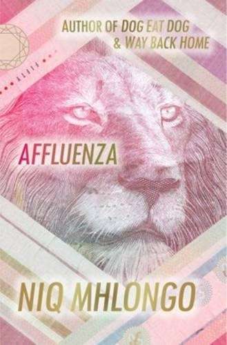 Affluenza - Niq Mhlongo