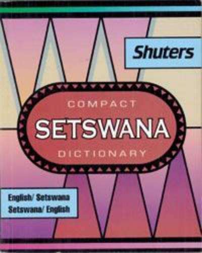 Shuters compact setswana dictionary -