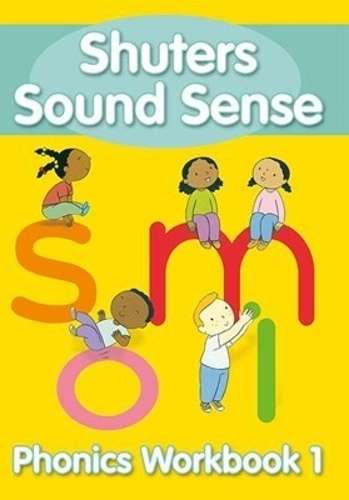Shuters sound sense phonics : Workbook 1 : Gr 1: Workbook - SHUTERS