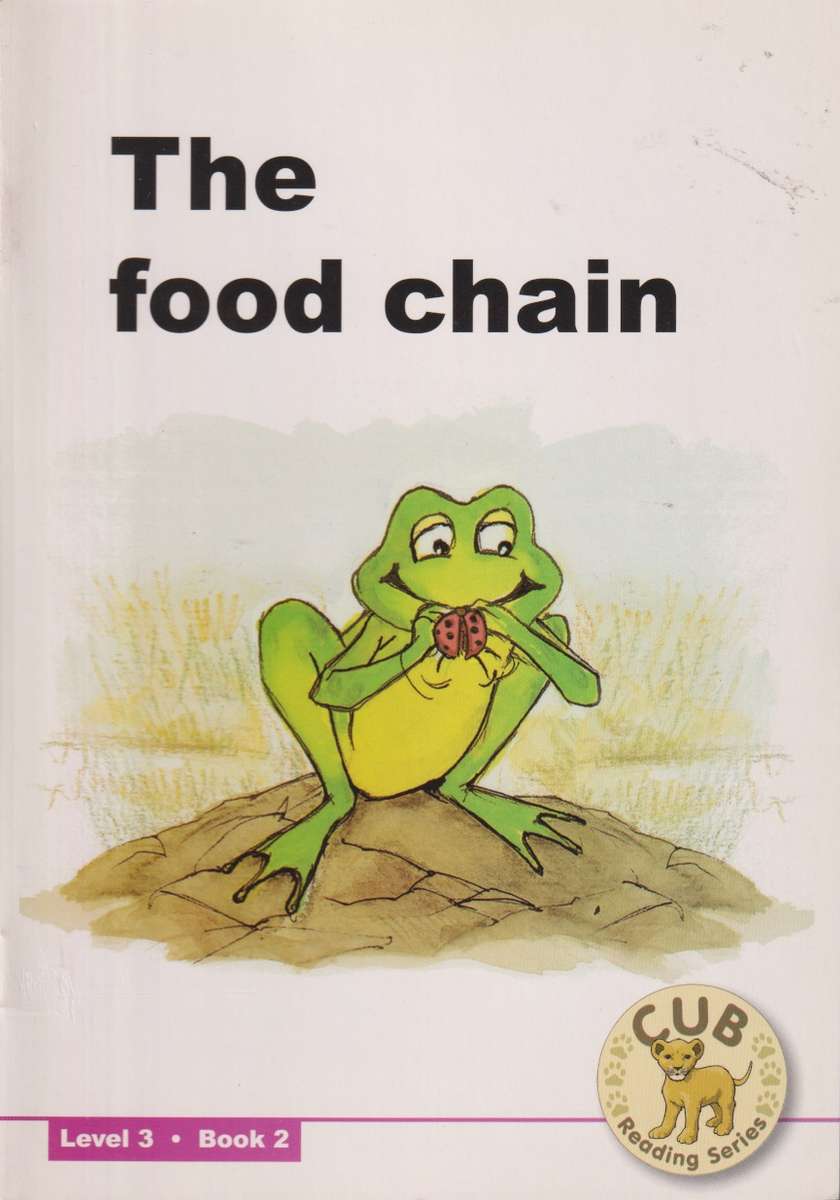 The food chain : Level 3 Book 2 - SHUTERS-CUBREADING