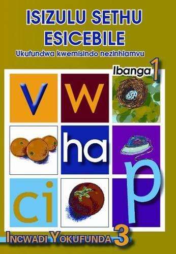 IsiZulu sethu: Level 3: Gr 1: Reader  - ISIZULU-GR1