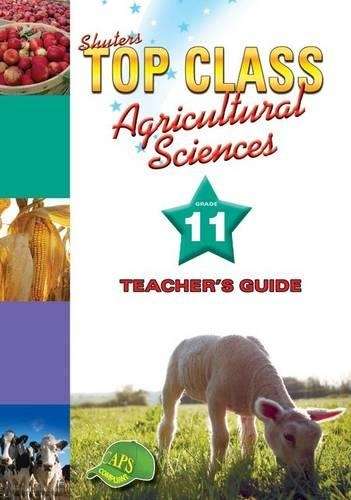 Agricultural Sciences : Gr 11: Teacher's guide - AGRI-GR11
