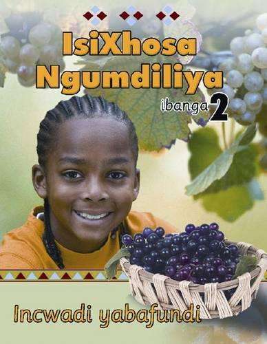 Isixhosa Ngumdiliya: Grade 2: Learner - ISIXHOSA-GR2