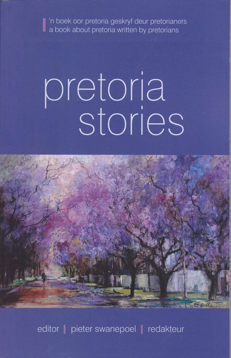 PRETORIA STORIES - SWANEPOEL,P