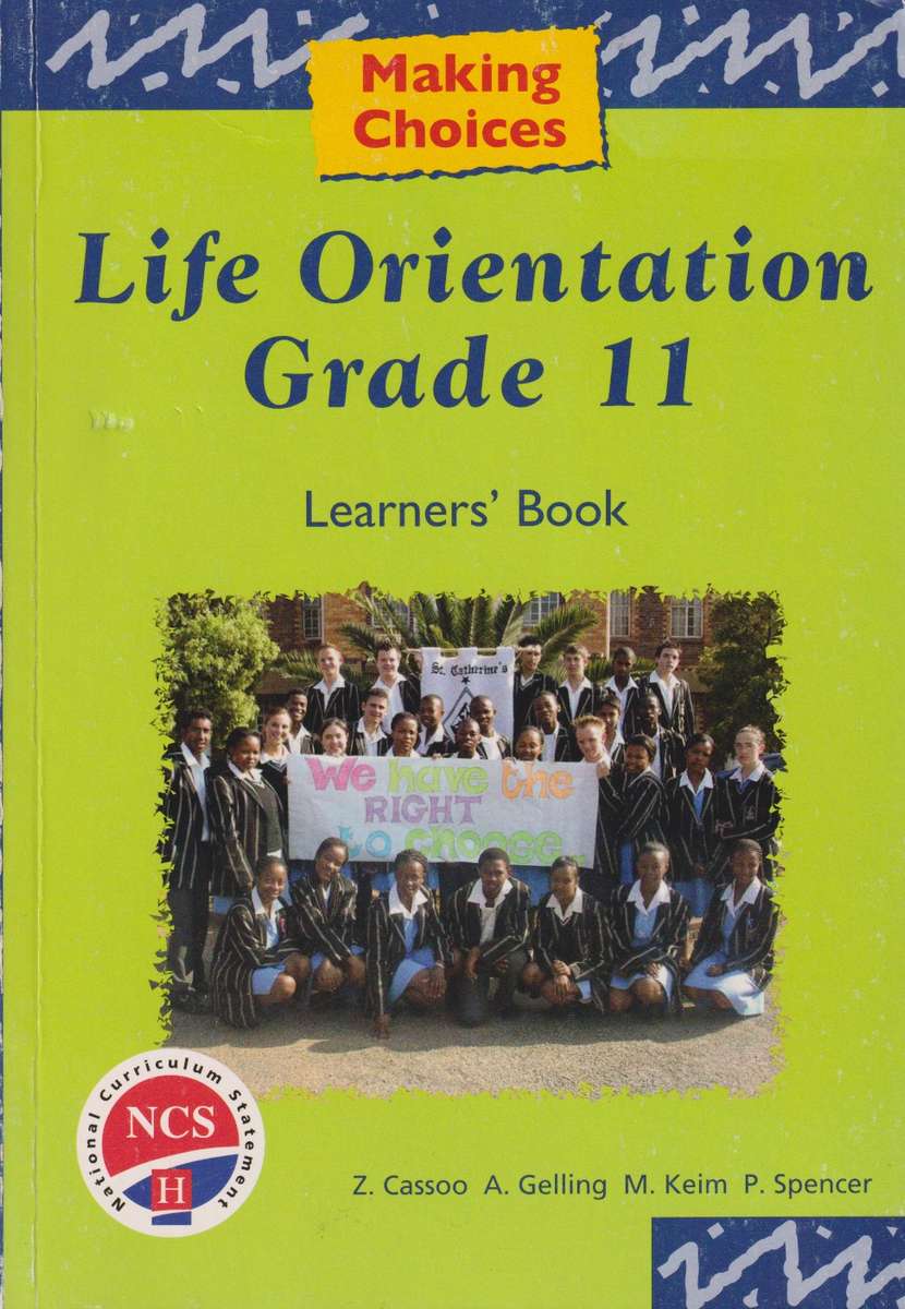 Making Choices Life Orientation: Gr 11: Learner's Book - GRADE-11