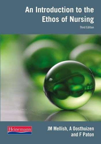 ZOLD INTRO TO THE ETHOS OF NURSING 3ED - MELLISH,J