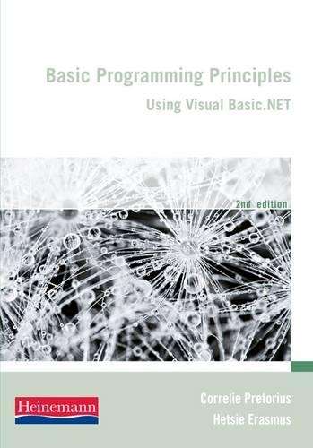 Basic Programming Principles: Textbook - C. Pretorius