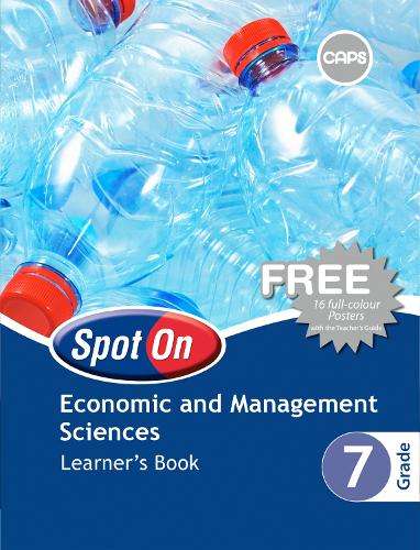 Spot On Economic and Management Sciences : Grade 7 : Learner's Book - EMS-GR7