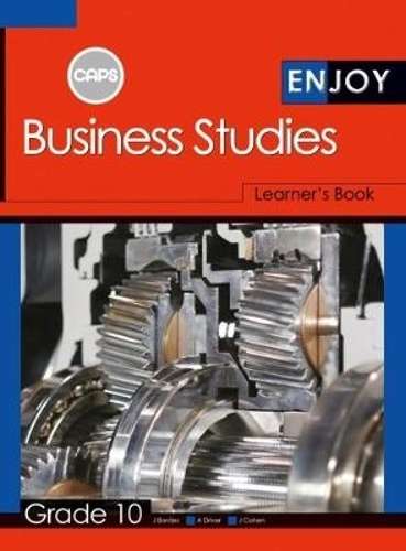 Enjoy Business Studies: Grade 10: Learner's Book - BS-GR10