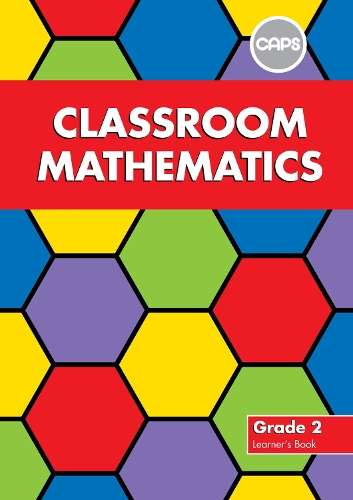 Classroom Mathematics: Grade 2: Learner's Book (CAPS2) - M. Pike