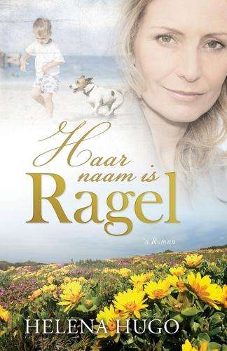 Haar naam is Ragel - Helena Hugo