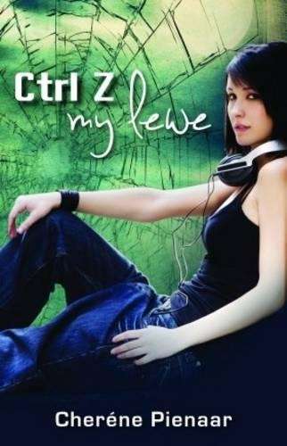 Ctrl Z My Lewe - Cherene Pienaar