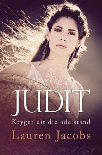 Judit: Kryger Uit die Adelstand - Jacobs, Lawrence W.