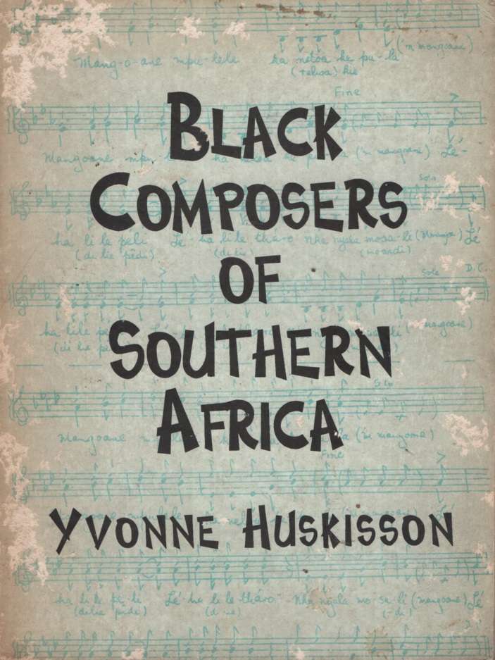 Black Composers of South Africa SECONDHAND - Yvonne Huskisson