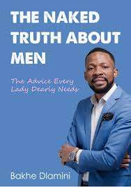 NAKED TRUTH ABOUT MEN - DLAMINI,B