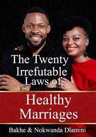20 IRREFUTABLE LAWS OF HEALTHY MARRIAGES - DLAMINI,B