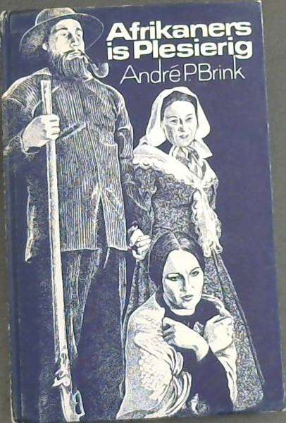 AFRIKANERS IS PLESIERIG SECONDHAND - BRINK,AP