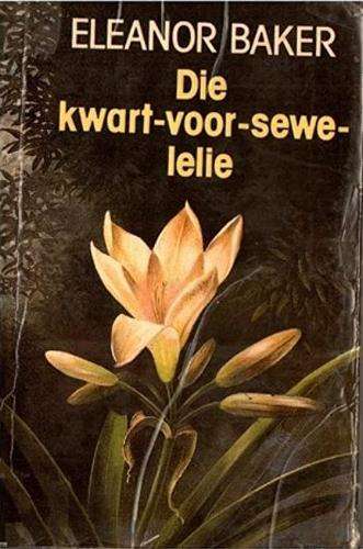 Die Kwart-voor-sewe-lelie - BAKER,E