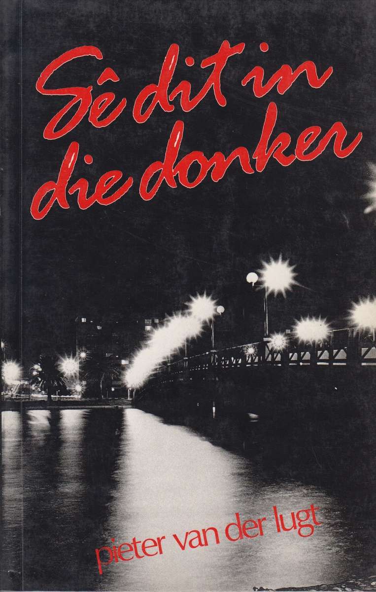 SE DIT IN DIE DONKER - VANDERLUGT,P