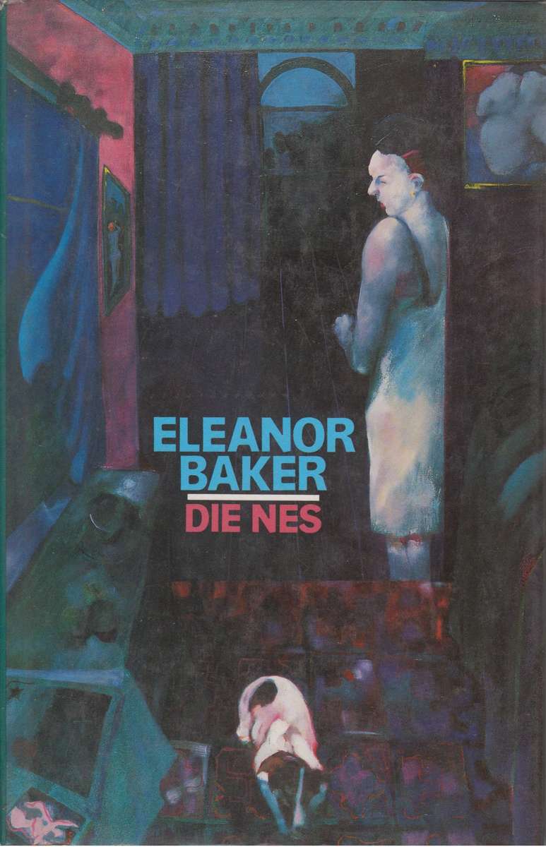 Die Nes - Baker, Eleanor