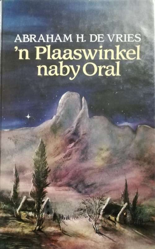 n Plaaswinkel Naby Oral - Abraham H. De Vries