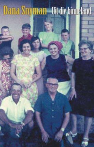 Uit die binneland - Dana Snyman