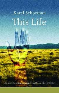 This Life - Karel Schoeman - 9780798145527