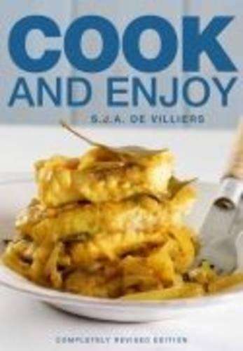 Cook and enjoy - S.J.A. de Villiers