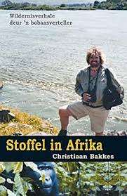 Stoffel in Afrika - Christiaan Bakkes