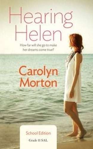 Hearing Helen: Grade 11: SAL - Carolyn Morton