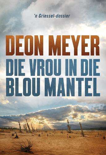Die Vrou in die Blou Mantel - Meyer, Deon