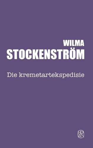 Die kremetartekspedisie - STOCKENSTROM,W
