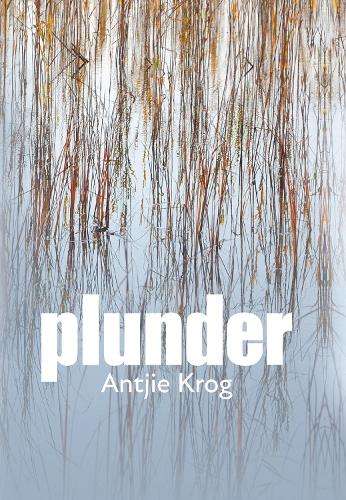 Plunder - Antjie Krog