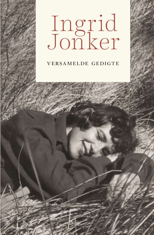 Ingrid Jonker: Versamelde Gedigte - Ingrid Jonker