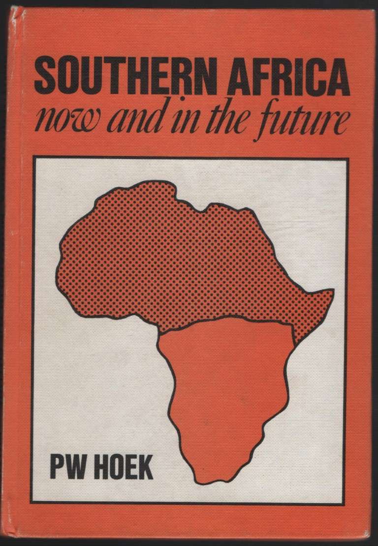 Southern Africa, Now in the Future - Hoek, P. W.
