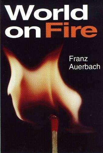 All around us burns: History videos - Franz Auerbach