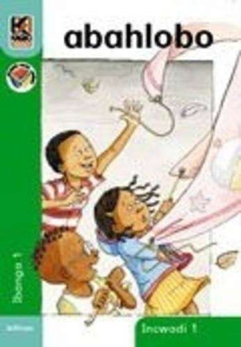 Kagiso Reader: Abahlobo (NCS) : Grade 1 : Book 1 - KAGISO