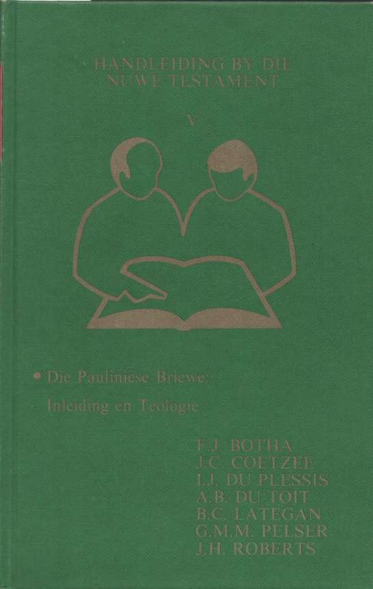 Handleiding by die Nuwe Testament Band V. Tweedehands SECONDHAND - F.J. Botha, J.C. Coetzee, I.