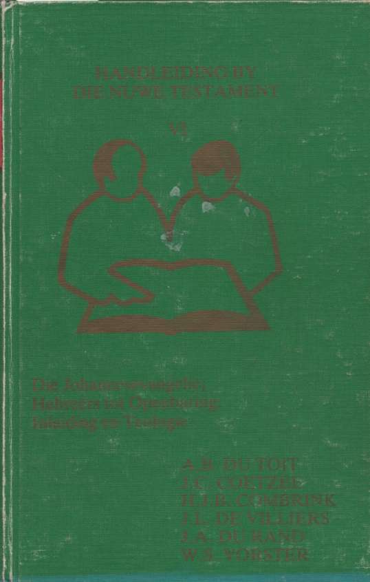 Handleiding by die Nuwe Testament Band IV. Tweedehands SECONDHAND - H.J.B. Combrinck, J.L. de Vi