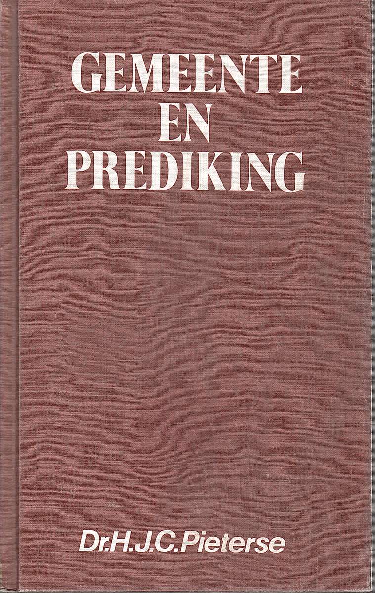 GEMEENTE EN PREDIKING - PIETERSE,HJC