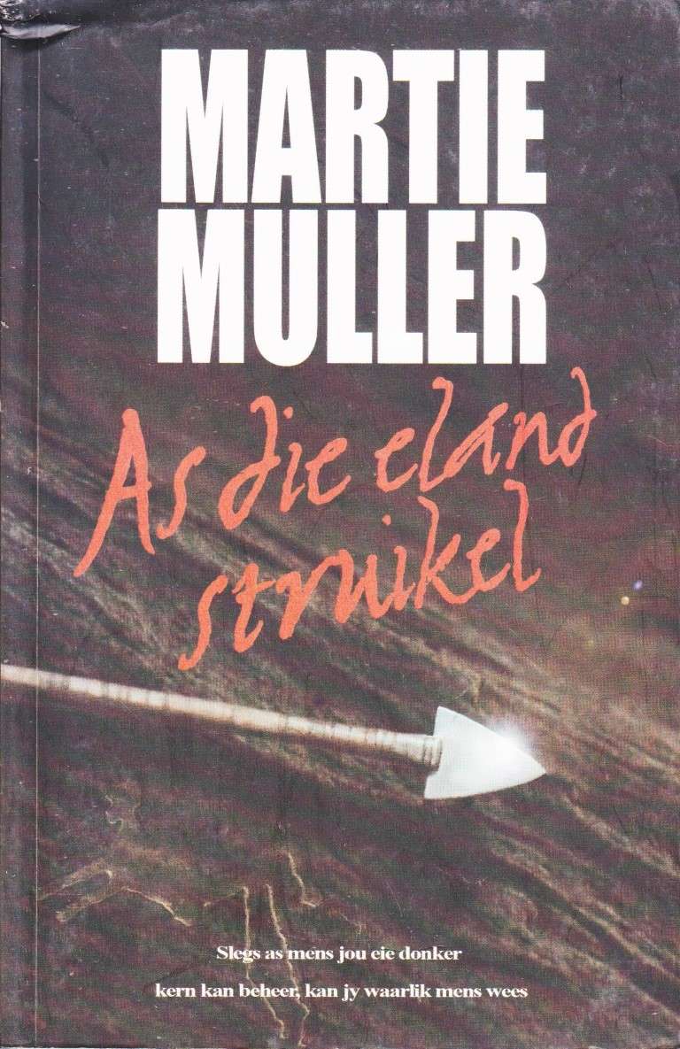As die Eland Struikel - Muller, Martie